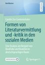 Carolin Zoe Contomichalos: Formen von Literaturvermittlung und -kritik in den sozialen Medien, Buch