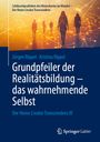 Jürgen Rippel: Grundpfeiler der Realitätsbildung - das wahrnehmende Selbst, Buch