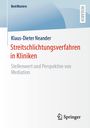 Klaus-Dieter Neander: Streitschlichtungsverfahren in Kliniken, Buch