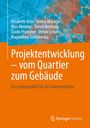 Elisabeth Krön: Projektentwicklung - vom Quartier zum Gebäude, Buch