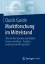 Wibke Heidig: Quick Guide Marktforschung im Mittelstand, Buch