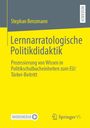 Stephan Benzmann: Lernnarratologische Politikdidaktik, Buch