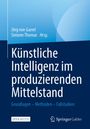 : Künstliche Intelligenz im produzierenden Mittelstand, Buch