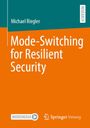 Michael Riegler: Mode-Switching for Resilient Security, Buch