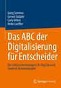 Joerg Sommer: Das ABC der Digitalisierung für Entscheider, Buch