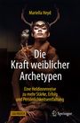 Mariella Heyd: Die Kraft weiblicher Archetypen, Buch