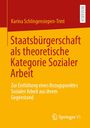 Karina Schlingensiepen-Trint: Staatsbürgerschaft als theoretische Kategorie Sozialer Arbeit, Buch
