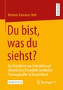 Melanie Kamann-Holt: Du bist, was du siehst?, Buch