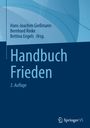 „Hans-Joachim Gießmann, Bernhard Rinke, Bettina Engels Hrsg. Handbuch Frieden, 3. Auflage.“ Blaues, abstraktes Design.