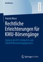 Patrick Wiest: Rechtliche Erleichterungen für KMU-Börsengänge, Buch