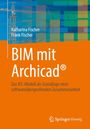 Katharina Fischer: BIM mit Archicad®, Buch