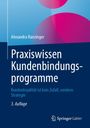 Alexandra Ranzinger: Praxiswissen Kundenbindungsprogramme, Buch