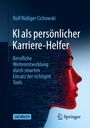 "KI als persönlicher Karriere-Helfer" von Rolf Rüdiger Cichowski. Profil eines Kopfes mit digitalen Schaltkreisen.