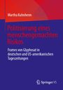 Martha Kuhnhenn: Politisierung eines menschengemachten Risikos, Buch
