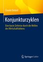 Claude Diebolt: Konjunkturzyklen, Buch