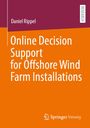 Daniel Rippel: Online Decision Support for Offshore Wind Farm Installations, Buch