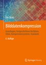 "Bilderdatenkompression" von Tilo Strutz, 6. Auflage. Oranger Hintergrund, abstraktes Muster oben. Springer Vieweg Logo.