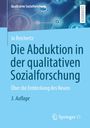 Jo Reichertz: Die Abduktion in der qualitativen Sozialforschung, Buch