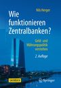 Nils Herger: Wie funktionieren Zentralbanken?, Buch