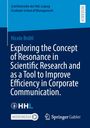 Nicole Brühl: Exploring the Concept of Resonance in Scientific Research and as a Tool to Improve Efficiency in Corporate Communication., Buch