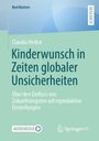 Claudia Herbst: Kinderwunsch in Zeiten globaler Unsicherheiten, Buch