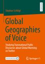 Stephan Schlögl: Global Geographies of Voice, Buch