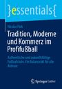 Nicolas Fink: Tradition, Moderne und Kommerz im Profifußball, Buch