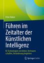 Peter Huber: Führen im Zeitalter der Künstlichen Intelligenz, Buch