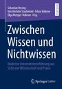 : Zwischen Wissen und Nichtwissen, Buch