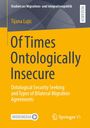 Tijana Lujic: Of Times Ontologically Insecure, Buch