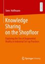 Sven Hoffmann: Knowledge Sharing on the Shopfloor, Buch