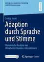 Saskia Jacob: Adaption durch Sprache und Stimme, Buch