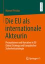 Manuel Pietzko: Die EU als internationale Akteurin, Buch
