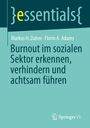 Markus H. Dahm: Burnout im sozialen Sektor erkennen, verhindern und achtsam führen, Buch