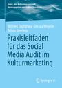 Wilfried Zoungrana: Praxisleitfaden für das Social Media Audit im Kulturmarketing, Buch