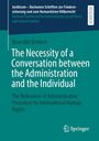Benedikt Behlert: The Necessity of a Conversation between the Administration and the Individual, Buch