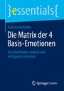 Barbara Gerhards: Die Matrix der 4 Basis-Emotionen, Buch