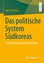 Eun-Jeung Lee: Das politische System Südkoreas, Buch