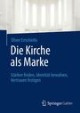 Oliver Errichiello: Die Kirche als Marke, Buch