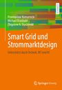 "Smart Grid und Strommarktdesign. Unterstützt durch Technik, IKT und KI. Autoren: Komarnicki, Kranhold, Styczynski." Orange-Töne mit buntem Muster.