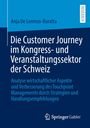 Anja de Lorenzo-Buratta: Die Customer Journey im Kongress- und Veranstaltungssektor der Schweiz, Buch