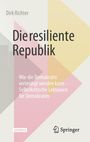 Dirk Richter: Die resiliente Republik, Buch