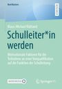 Klaus-Michael Rühland: Schulleiter*in werden, Buch