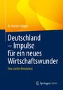 Martin Lüdiger: Deutschland - Impulse für ein neues Wirtschaftswunder, Buch