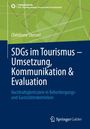 Christiane Stenzel: SDGs im Tourismus - Umsetzung, Kommunikation & Evaluation, Buch