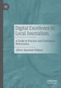 Text: "Digital Excellence in Local Journalism: A Guide to Practice and Training in Newsrooms, Oliver Haustein-Teßmer." Logo links.