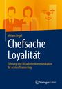 Miriam Engel: Chefsache Loyalität, Buch