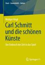Text: "Staat – Souveränität – Nation", "Rüdiger Voigt", "Carl Schmitt und die schönen Künste", "Der Einbruch der Zeit in das Spiel", "Springer VS". Gelber Hintergrund, modernes Design.