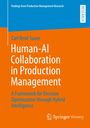 Titel: "Human-AI Collaboration in Production Management." Autor: Carl René Sauer. Oben links: Forschungsreihe. Rechts unten: Logo von Springer Vieweg.