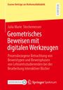 Julia Marie Stechemesser: Geometrisches Beweisen mit digitalen Werkzeugen, Buch